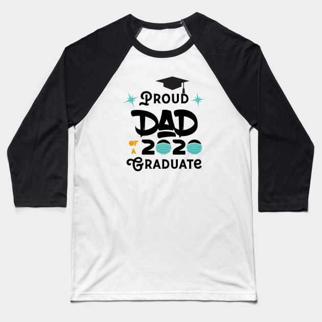 Proud Dad Of A 2020 Graduate Baseball T-Shirt by UnderDesign